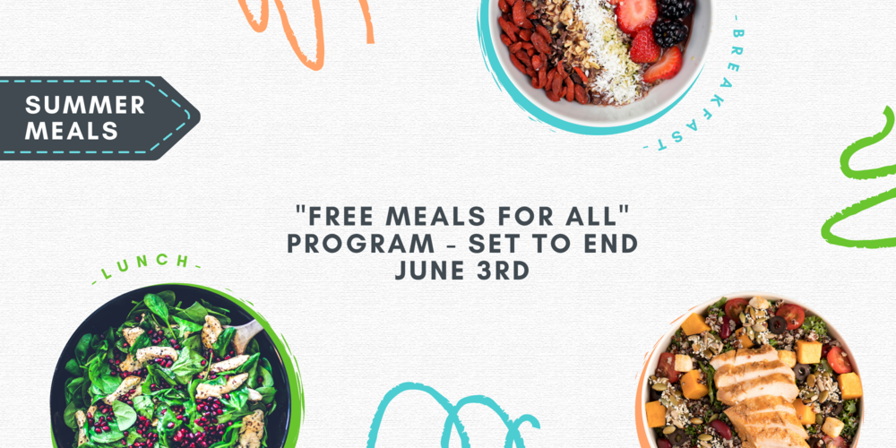 Summer Meal Info, Free Meals Ending